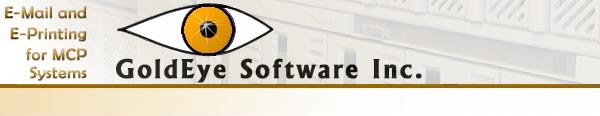 GoldEye Software, Inc., E-Mail and E-Printing for MCP Systems